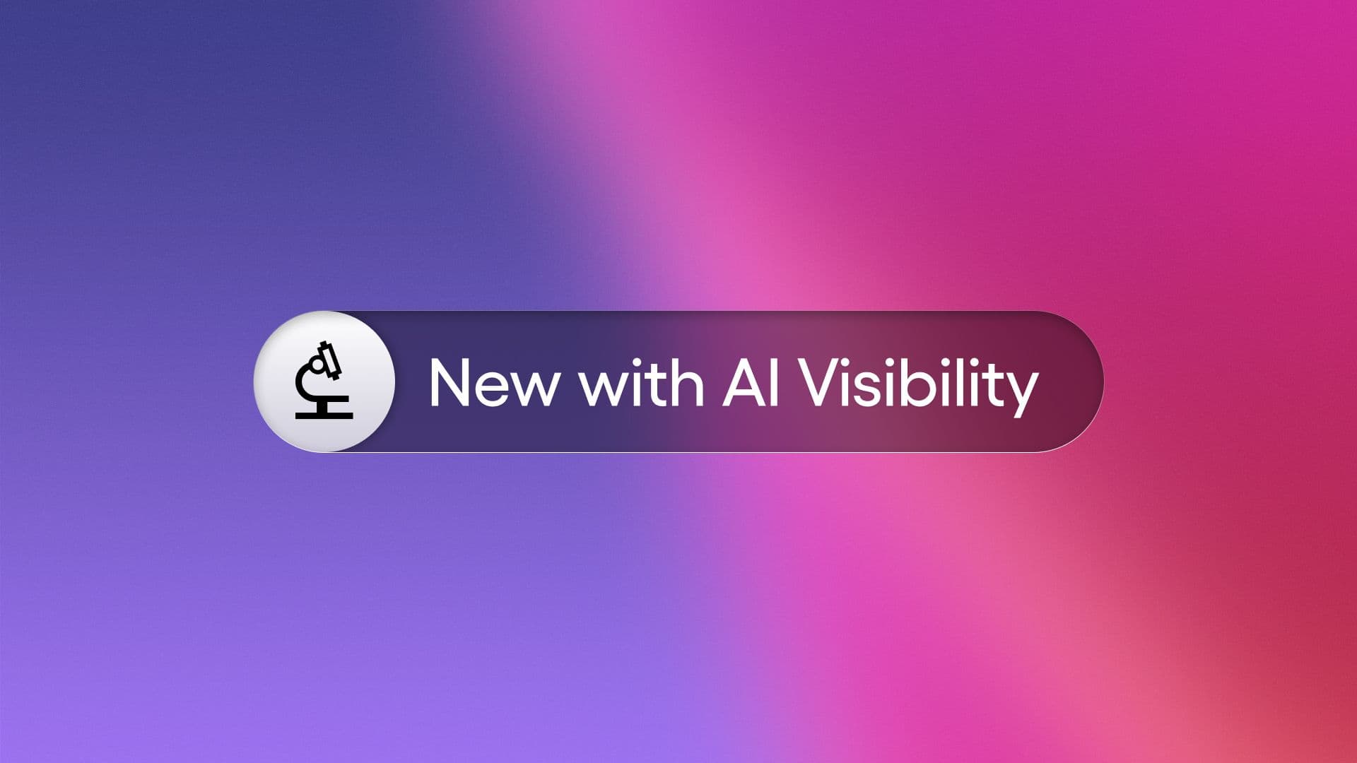 AI Visibility Expansion feature
